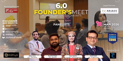 Founder's Meet 6.0 | Most Premium Networking Event | LIMITED SLOT AVAILABLE