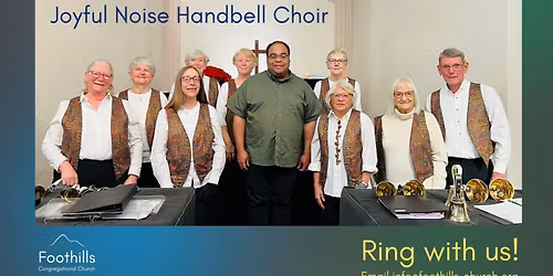 Joyful Noise Handbell Choir plays at Foothlls