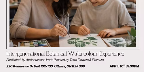 The Spring Botanical Atelier (Adult + Child) | An Intergenerational Botanical Watercolour Experience