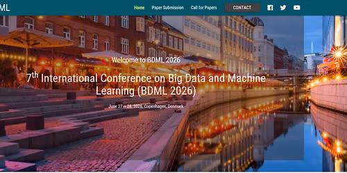 7th International Conference on Big Data and Machine Learning (BDML 2026)