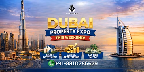 Dubai Property Expo This Weekend | Discover Dubai Real Estate | Free Entry Pass
