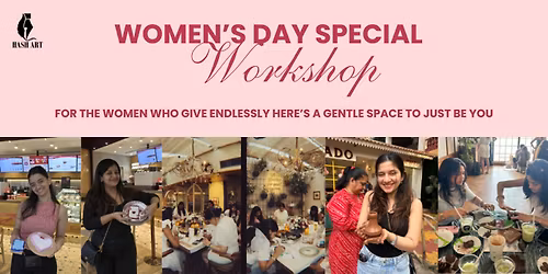 Women's Day Special Workshop