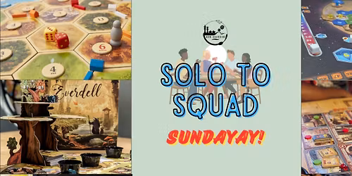 Solo to Squad: Board Game Meetup