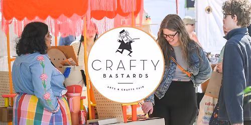 Crafty Bastards Arts & Crafts Fair (April 11+12)
