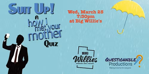 SUIT UP! A How I Met Your Mother Trivia Night