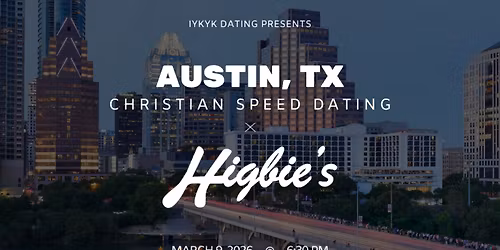 Austin Christian Speed Dating | IYKYK Dating | 20s-30s | 3\/9\/26