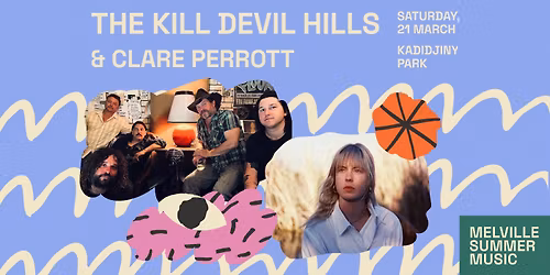 Melville Summer Music: LAST FREE Concert (The K*ll Devil Hills & Clare Perrott)