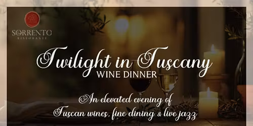 Twilight in Tuscany Wine Dinner & Live Music