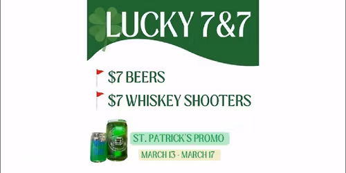 Lucky 7 & 7: A St. Patrick\u2019s Day Celebration