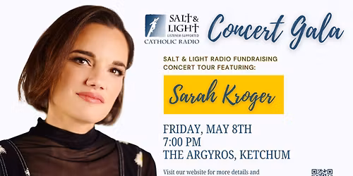 Salt & Light Radio Fundraising Concert Gala Featuring Sarah Kroger