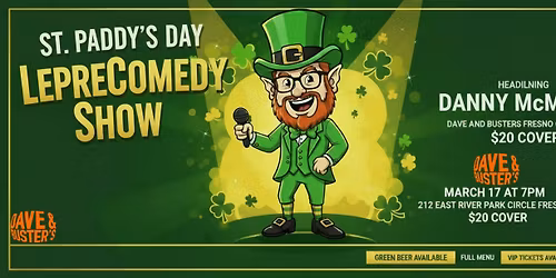St. Paddy's Day LepreComedy Show headlining Danny McMinch