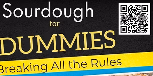 Sourdough for DUMMIES 2nd Workshop