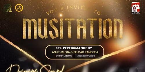 Musitation - Music & Meditation - Featuring Anup Jalota