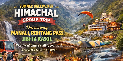 Summer Backpacker Himachal Group Tour Package From Delhi - Manali Kasol Jibhi