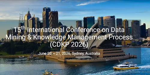 15th International Conference on Data Mining & Knowledge Management Process (CDKP 2026)