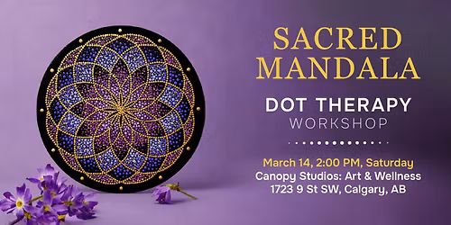 Sacred Mandala: Dot Therapy Workshop