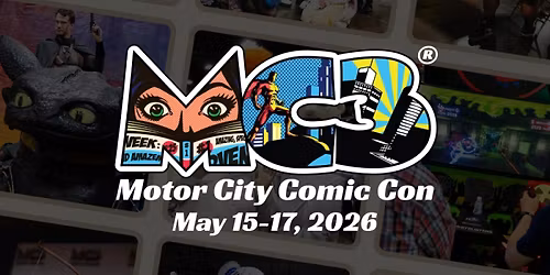 Motor City Comic Con May 2026