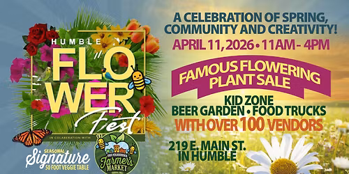 CITY OF HUMBLE FLOWER FESTIVAL-FARMERS MARKET