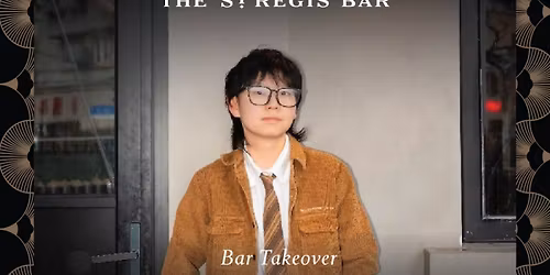 International Women\u2019s Day Guest Shift with Pia Zhu of COA Shanghai at The St. Regis Bar