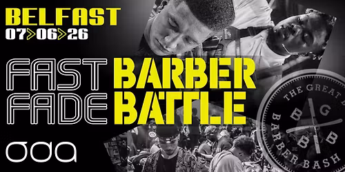 Barber Battle Belfast - Fast Fade Registration
