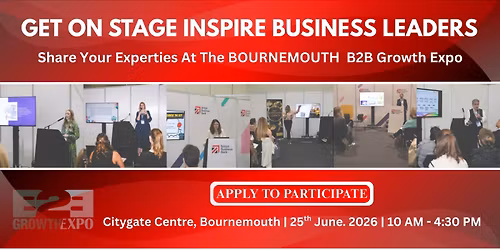 Bournemouth B2B Growth Expo 2026 | Become A Speakers At Premier B2B Show