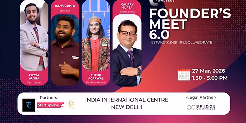 Founder's Meet 6.0 | Most Premium Networking Event | LIMITED SLOT AVAILABLE