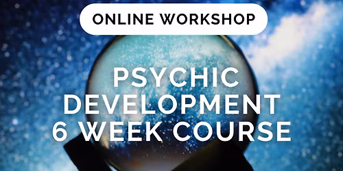 Psychic Development 6 Week Course