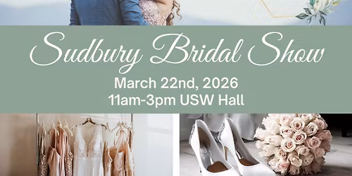 Sudbury Spring Bridal Show 2026