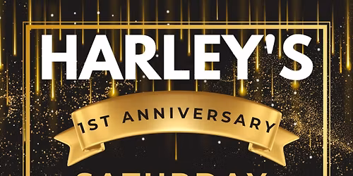 Harley's 1st Anniversary 14th March 2026