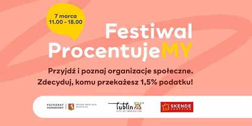 Festiwal ProcentujeMY. Spotkaj sie z organizacjami spo\u0142ecznymi