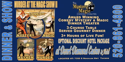Magic and Mystery at the Dinner Theater Show at Desert Diamond Casino Tucson