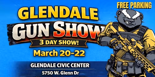 Glendale Gun Show- 3 DAYS