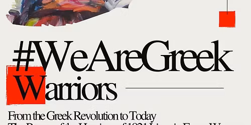 #WeAreGreekWarriors: From the Greek Revolution to Today