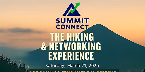 \ud83c\udf04 Summit Connect: La Experiencia Hiking & Networking (Los Dinamos,CDMX)