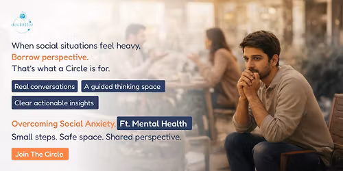 Overcoming Social Anxiety, Ft. Mental Health