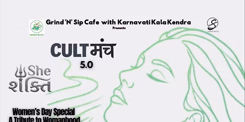 CULT \u092e\u0902\u091a 5.0 she \u0936\u0915\u094d\u0924\u093f | Women's Day Special