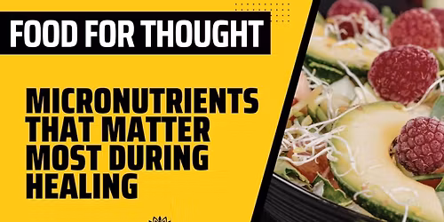 Micronutrients That Matter Most During Healing