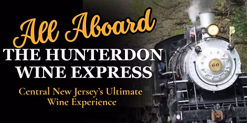 The Hunterdon Wine Express \ud83d\ude82\ud83c\udf77