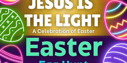 Jesus is the Light: Easter Egg Hunt