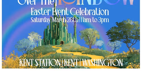 Somewhere Over the Rainbow Easter at Kent Station!