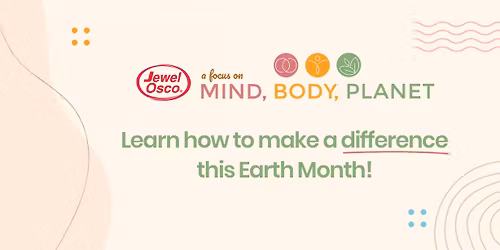 Mind, Body, Planet with Jewel-Osco!
