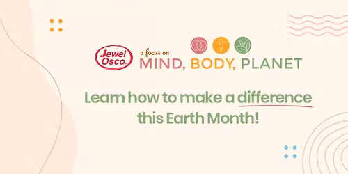 Mind, Body, Planet with Jewel-Osco!
