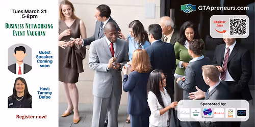 GTApreneurs March 31-2026 Business Networking Event Vaughan - Toronto