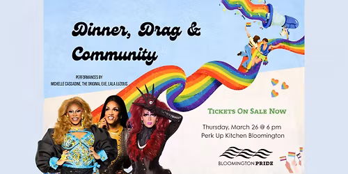 Dinner, Drag, & Community