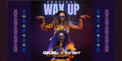 WAX UP FESTIVAL 2026 \u2013 Festival Afro \u00e9lectro \u00e0 Marseille