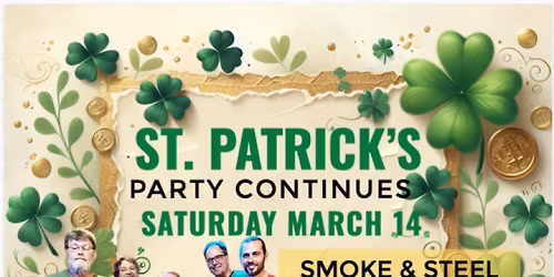 Smoke and Steel in the PigPen for day 2 of Saint Patricks Day Celebration