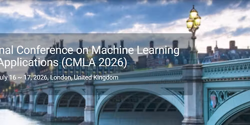 8th International Conference on Machine Learning & Applications (CMLA 2026)