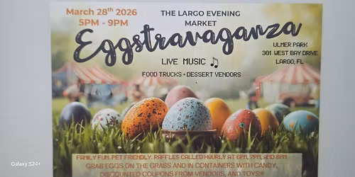 The Largo Evening Market-EGGSTRAVAGANZA THEME MARKET