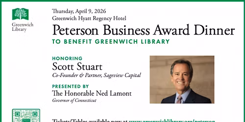 Greenwich Library 2026 Peterson Business Award Dinner - Honoring Scott Stuart