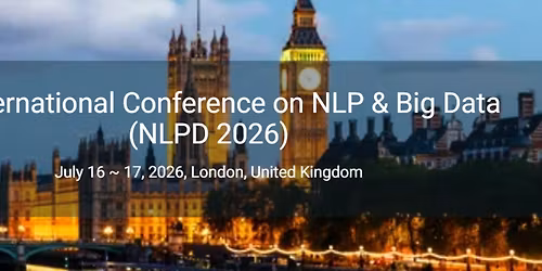 7th International Conference on NLP & Big Data (NLPD 2026)